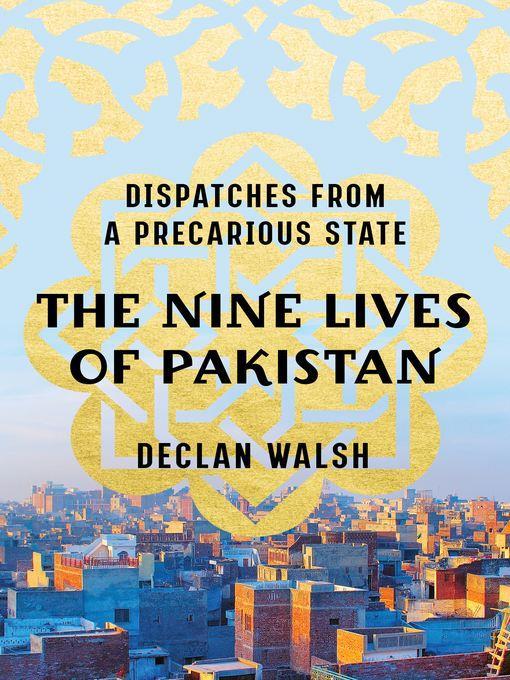 The Nine Lives of Pakistan