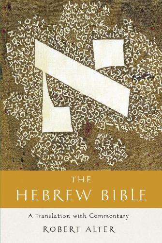 The Hebrew Bible: A Translation with Commentary