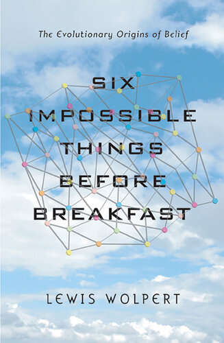 Six Impossible Things Before Breakfast