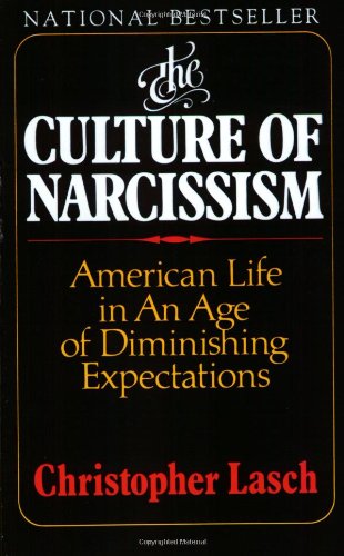 The Culture of Narcissism