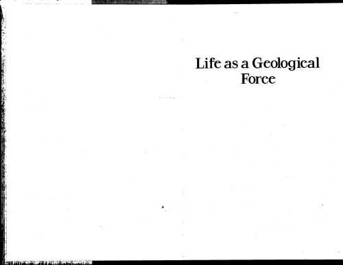 Life as a Geological Force