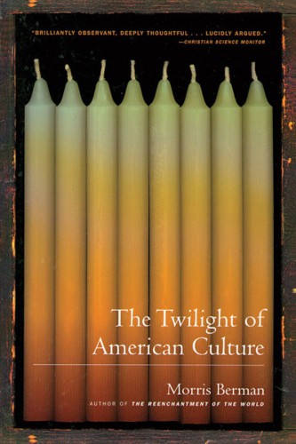 The Twilight of American Culture