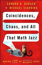 Coincidences, Chaos, and All That Math Jazz