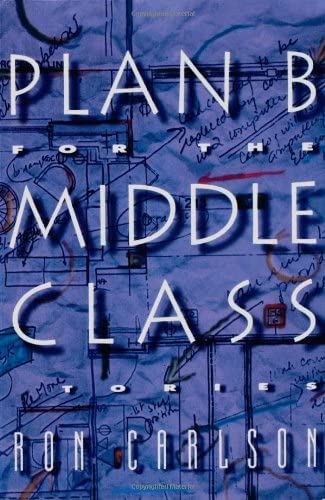 Plan B for the Middle Class: Stories