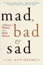 Mad, Bad, and Sad