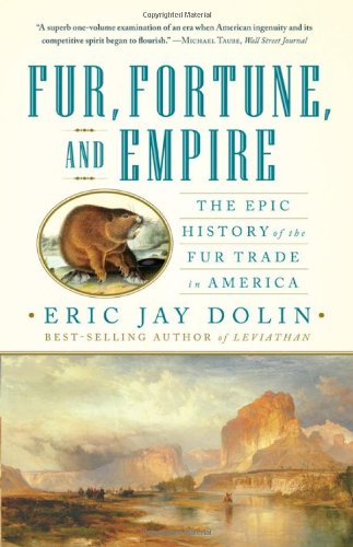 Fur, Fortune, and Empire