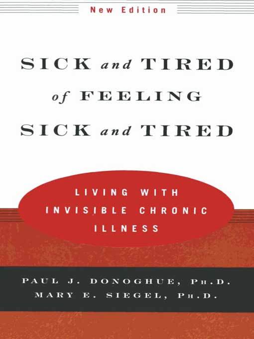 Sick and Tired of Feeling Sick and Tired