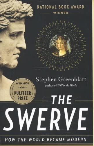 The Swerve: How the World Became Modern