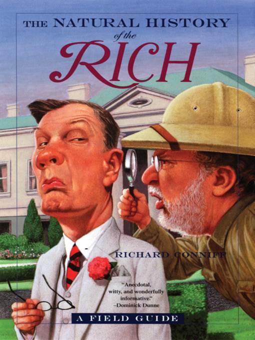 The Natural History of the Rich