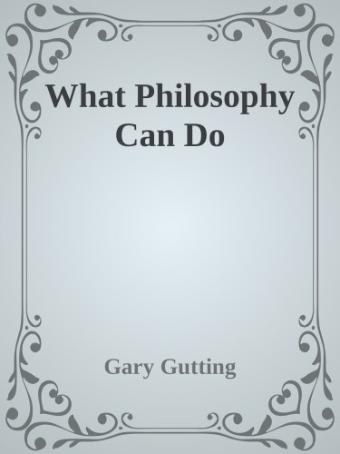 What Philosophy Can Do