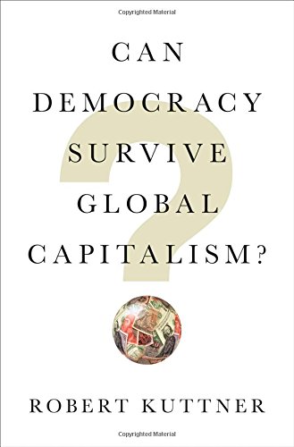 Can Democracy Survive Global Capitalism?