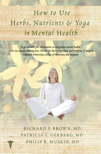 How to Use Herbs, Nutrients,  Yoga in Mental Health