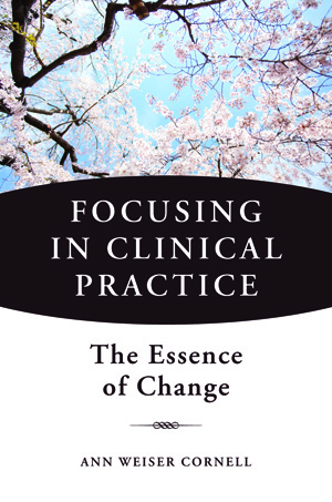 Focusing in Clinical Practice