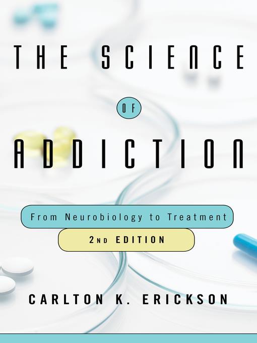 The Science of Addiction