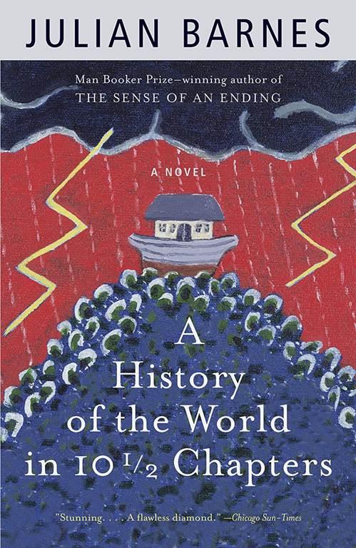 History of the World in 10 1/2 Chapters