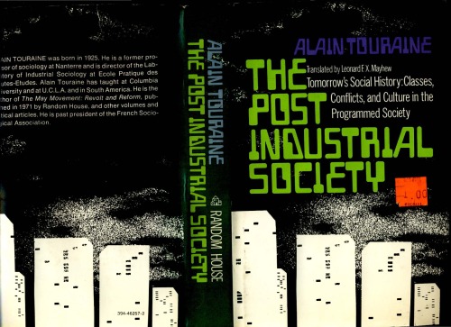 The post-industrial society. Tomorrow's social history