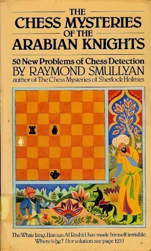 The Chess Mysteries of the Arabian Knights