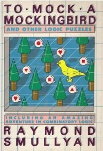 To Mock a Mockingbird and Other Logic Puzzles