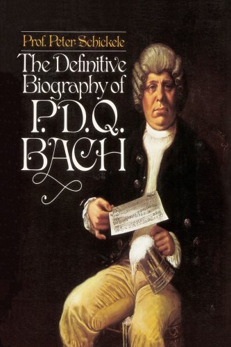 The Definitive Biography of P.D.Q. Bach