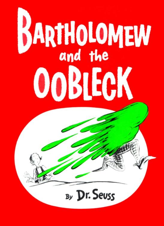 Bartholomew and the Oobleck