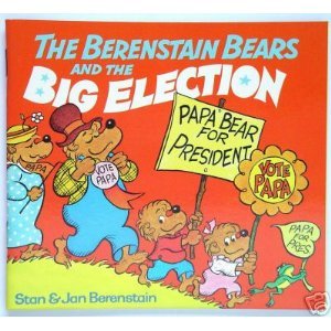 The Berenstain Bears and The Big Election