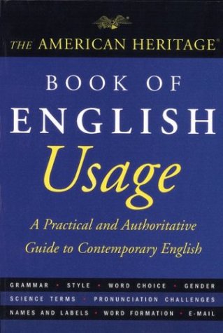 The American Heritage Book of English Usage