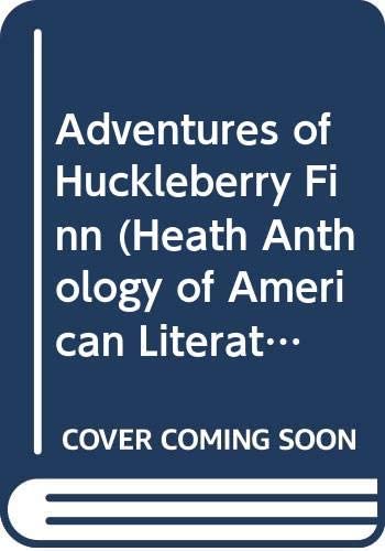 Adventures of Huckleberry Finn (Heath Anthology of American Literature)