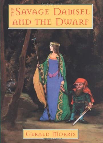 The Savage Damsel and the Dwarf (Squire's Tales)