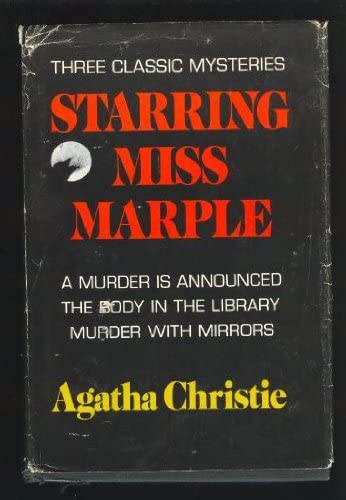 Starring Miss Marple: Including a Murder is Announced, the Body in the Library, Murder with Mirrors