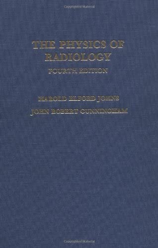 Physics of Radiology, Fourth Edition