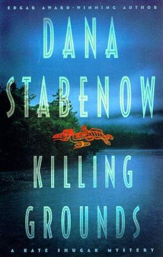 Killing Grounds (Kate Shugak Mystery/Dana Stabenow)