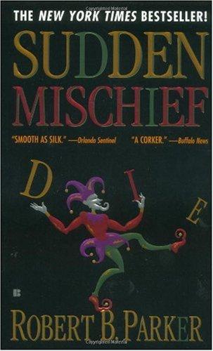 Sudden Mischief: a Spenser Novel
