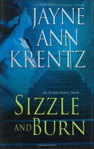 Sizzle and Burn (The Arcane Society, Book 3)