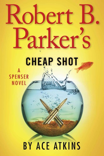 Robert B. Parker's Cheap Shot