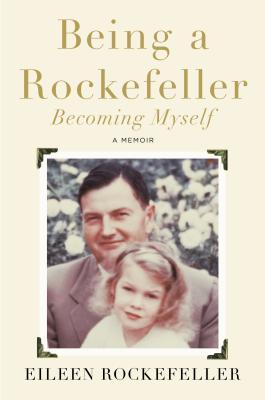 Being a Rockefeller, Becoming Myself