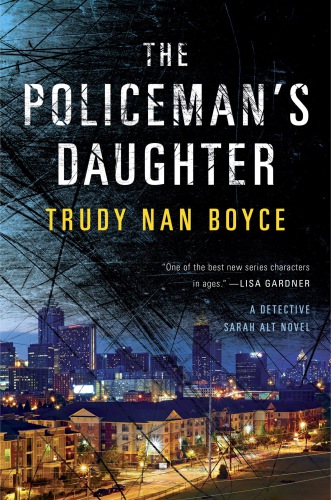 The Policeman's Daughter (A Detective Sarah Alt Novel)