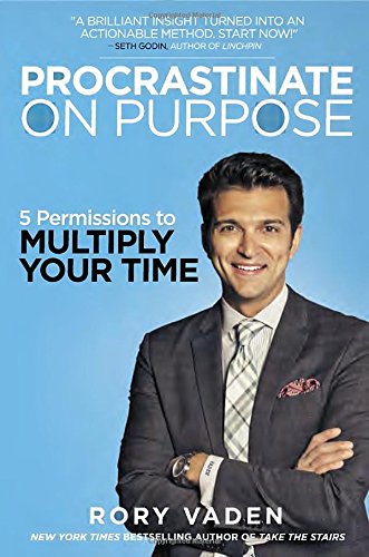 Procrastinate on Purpose