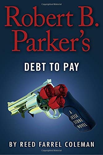 Robert B. Parker's Debt to Pay (A Jesse Stone Novel)