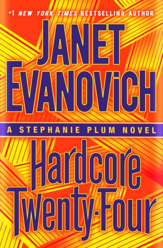 Hardcore Twenty-Four--A Stephanie Plum Novel