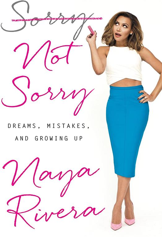 Sorry Not Sorry: Dreams, Mistakes, and Growing Up