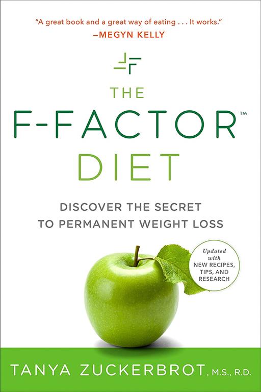 The F-Factor Diet: Discover the Secret to Permanent Weight Loss