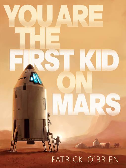 You Are the First Kid on Mars