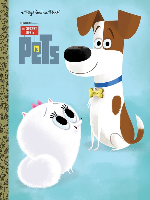 Secret Life of Pets Big Golden Book