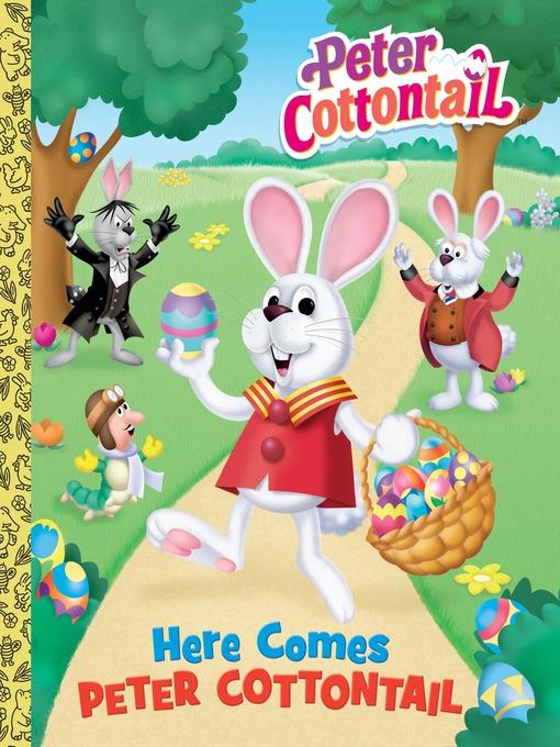 Here Comes Peter Cottontail Big Golden Book