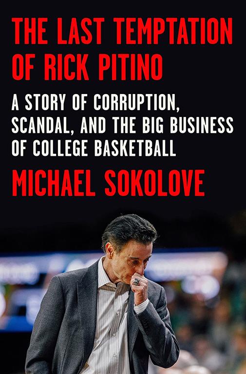 The Last Temptation of Rick Pitino