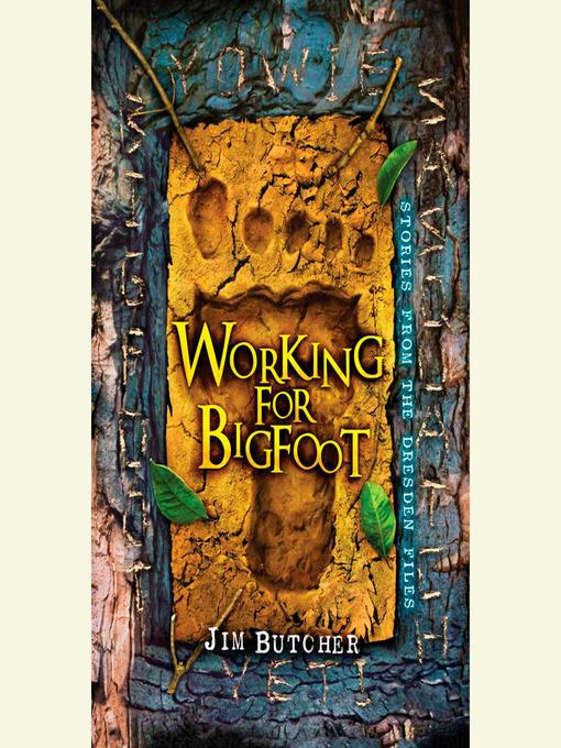 Working for Bigfoot