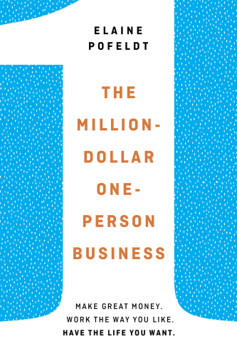 The Million-Dollar, One-Person Business, Revised