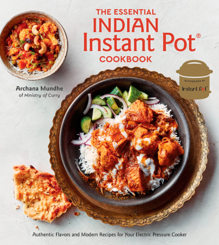 The Essential Indian Instant Pot Cookbook