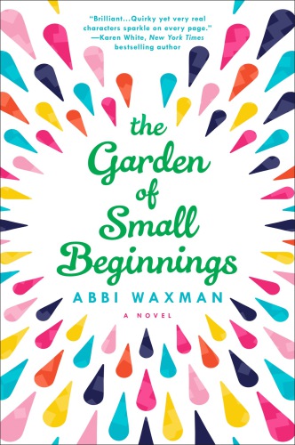 The Garden of Small Beginnings