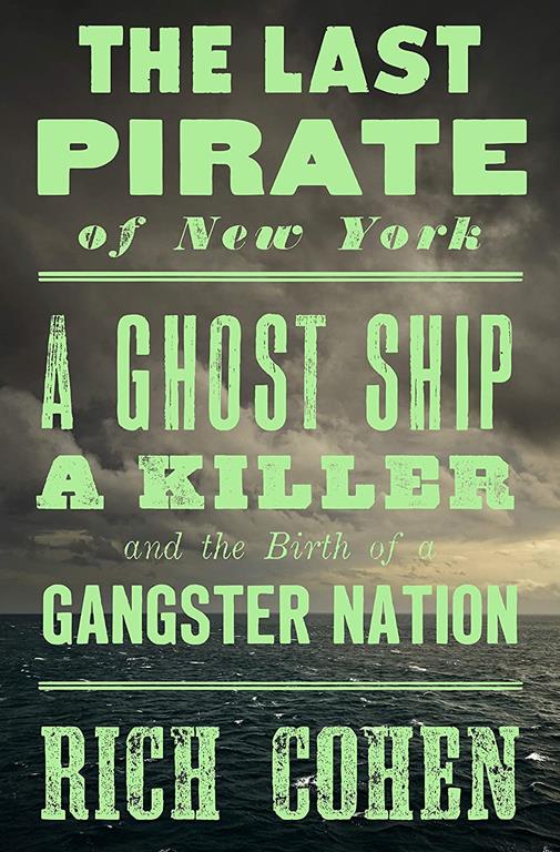 The Last Pirate of New York